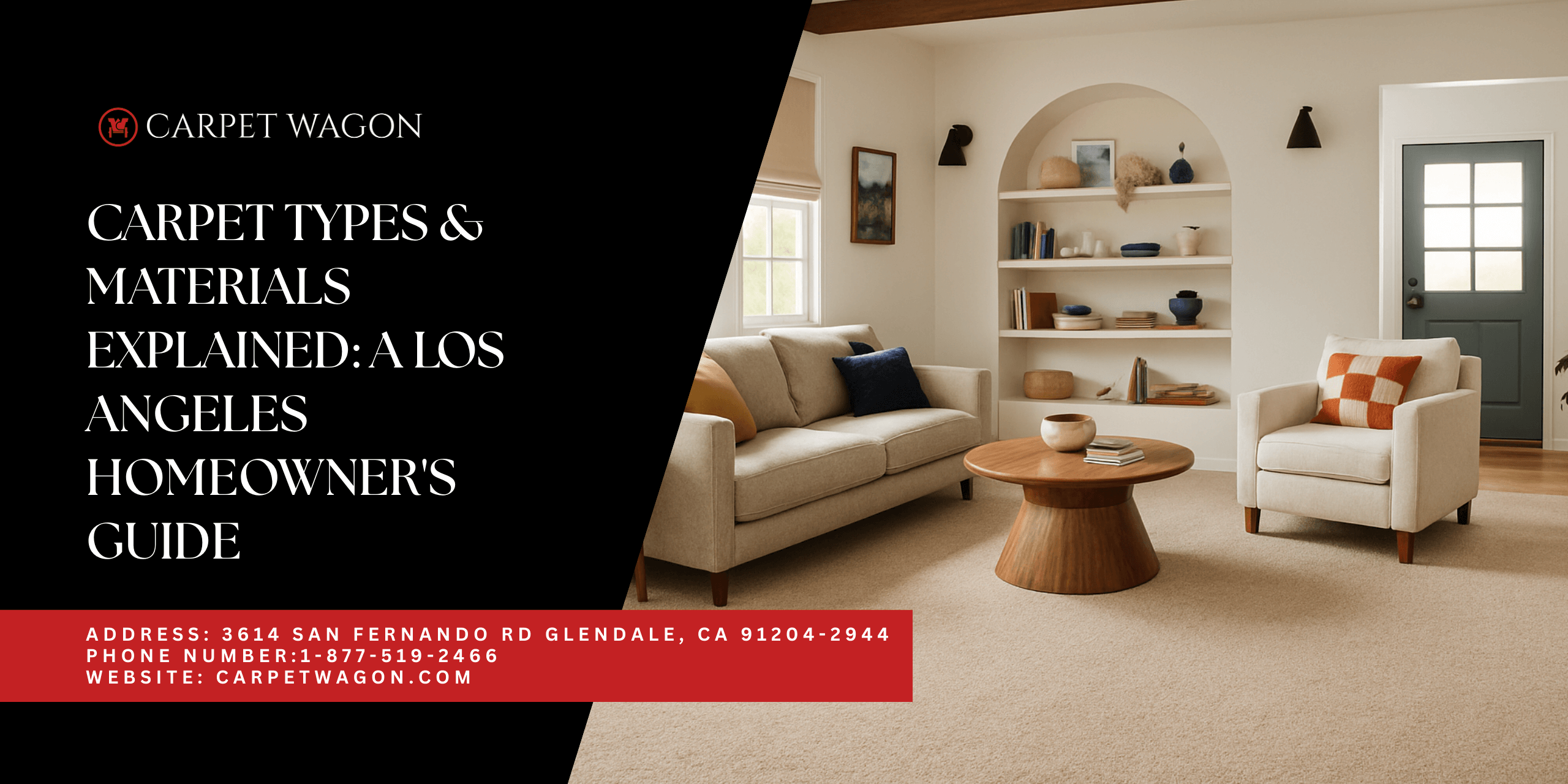 Carpet Types & Materials Explained: A Los Angeles Homeowner's Guide